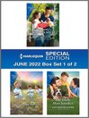 Cover image for Harlequin Special Edition: June 2022 Box Set 1 of 2